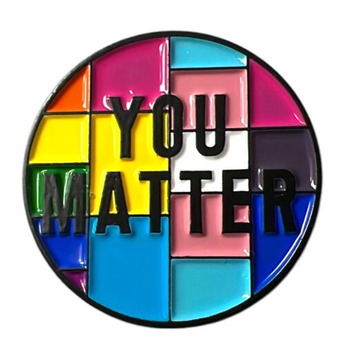 Pin rond 'You matter'